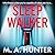 Sleepwalker by M A Hunter