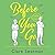 Before You Go: An unforgettable love story from Clare Swatman, author of Before We Grow Old