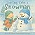 The Day I Met a Snowman by Barb Asselin