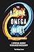 The Alpha Omega Male: A Spi...