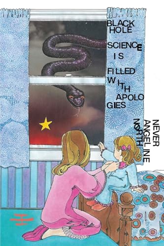 Black Hole Science Is Filled with Apologies (Paperback)