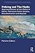 Policing and The Media (Routledge Advances in Police Practice and Knowledge)