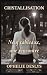 Cristallisation: Neuf tableaux, une rencontre (French Edition)