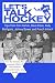Let’s Talk Hockey – 1964 Toronto Maple Leafs by Tim Horton
