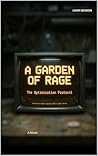 A Garden of Rage:...