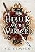 The Healer and the Warlord