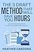 The 3 Draft Method That Will Save You Hours by Heather Cardona