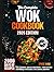 The Complete Wok Cookbook by Spice King