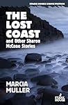 The Lost Coast and Other Sharon McCone Stories by Marcia Muller