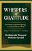 Whispers of Gratitude by Dr. Shalonda "Treasure" Wil... Whispers of Gratitude by Dr. Shalonda "Treasure" Wil...