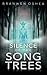 Silence of the Song Trees