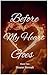Before my heart goes by Sloane Neveah