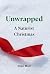 Unwrapped by Stan Muir