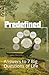 Predefined: Answers to 7 big questions of life (Eden - declassified and decrypted)