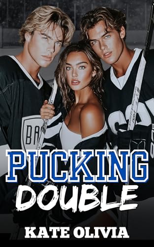 Pucking Double: A Dark Why Choose College Hockey Romance (Kindle Edition)
