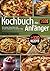 Kochbuch für Anfänger: Schn...