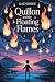 Quillon and the Floating Fl...