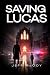 Saving Lucas
