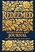 Redeemed: Replacing Lies Wi...