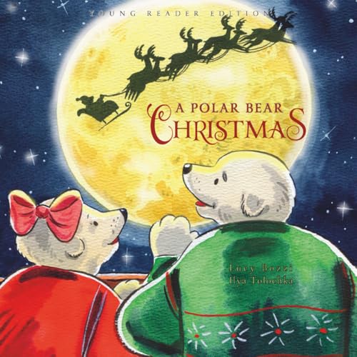 A Polar Bear Christmas: A Cozy Holiday Story for Young Readers Featuring a Visit from Santa Bear (Paperback)