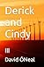 Derick and Cindy: III