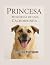 Princesa: Memórias de Uma C...