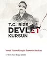 T. C. Bize Devlet...