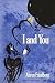 I and You