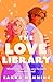 The Love Library: The sizzl...