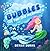 Bubbles the Farting Mermaid