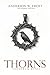 Thorns, Feathers & Bones: T...