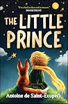 The Little Prince, Paperback by Antoine de Saint-Exupéry