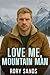 Love Me, Mountain Man by Rory Sands