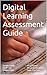 Digital Learning Assessment...
