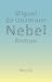Nebel: Roman