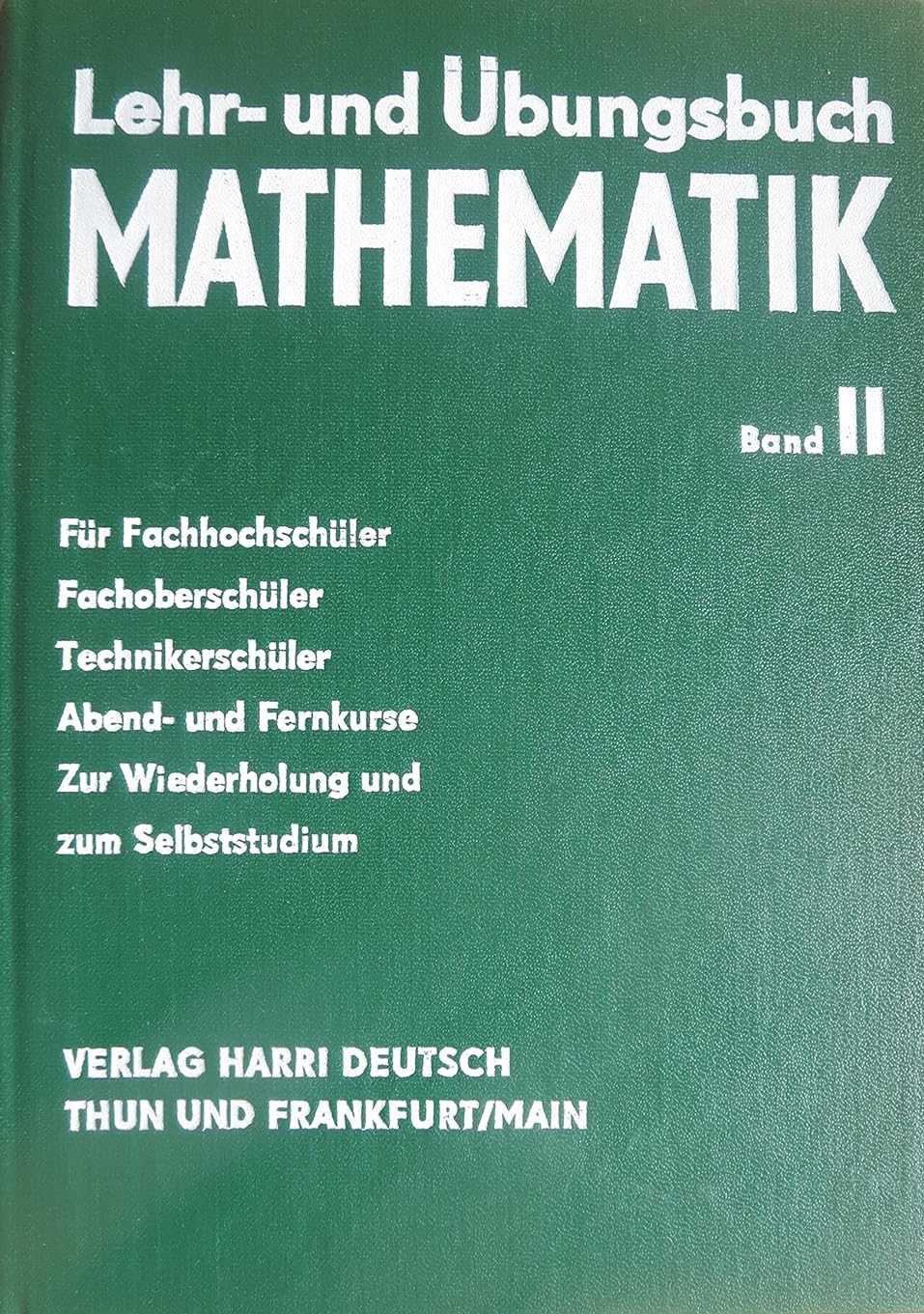 Lehr- und Übungsbuch Mathematik Band II. Planimetrie, Stereometrie und Trigonometrie der Ebene (Hardcover)