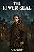 The River Seal: A Night Gat...