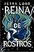 Reina de rostros by Petra Lord