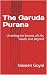 The Garuda Purana: Unveilin...