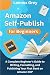 AMAZON SELF-PUBLISH FOR BEG...