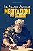 IO, MARCO AURELIO: MEDITAZI...