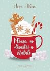 Please, no disast...