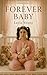 Forever Baby