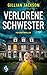 Verlorene Schwester | Ein s...