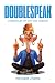 Doublespeak: Chronicles of ...