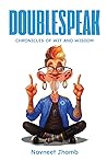 Doublespeak: Chronicles of Wit and Wisdom