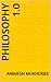 Philosophy 1.0 by Animesh Mukherjee