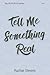Tell Me Something Real by Rachae Stevens