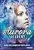 Aurora Academy (Band 2) – Wenn das Nordlicht entflammt by Mareike Allnoch