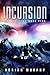 Incursion: Space Opera Adve...